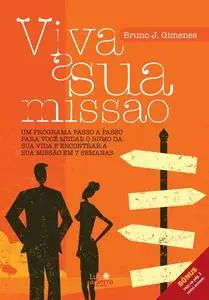 «Viva a sua missão» by Bruno Gimenes