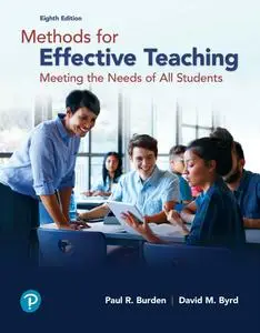 Methods for Effective Teaching: Meeting the Needs of All Students, 8th Edition