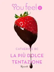 Catherine BC - La più dolce tentazione