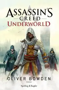 Oliver Bowden - Assassin's creed Vol.08. Underworld