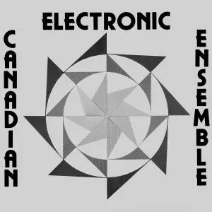 Canadian Electronic Ensemble - Canadian Electronic Ensemble (1977/2019) [Official Digital Download 24/192]