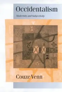Couze Venn - Occidentalism: Modernity and Subjectivity