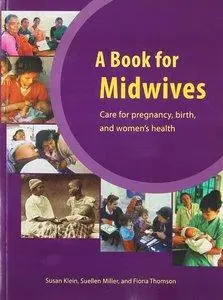A Book For Midwives: Care For Pregnancy, Birth, and Women's Health (repost)
