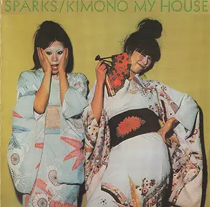 Sparks - Kimono My House (1974, 1990's ReIssue with Bonus Tracks) [Repost]