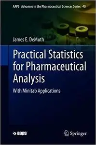 Practical Statistics for Pharmaceutical Analysis: With Minitab Applications
