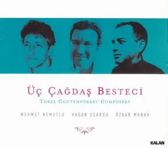 VA - Üç Çağdaş Besteci (Three Contemporary Composers)