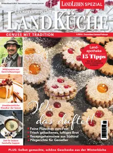 Landleben Magazin Spezial Leckeres aus der Landküche Dezember - Februar No 01 2016