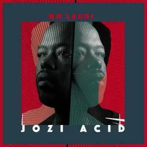 Mo Laudi - Jozi Acid (2017)