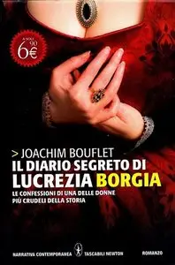 Joachim Bouflet - Il Diario segreto di Lucrezia Borgia