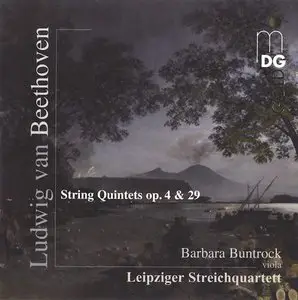 Beethoven: String Quintets Op 4 & 29 - Buntrock, Leipziger Streichquartett (2011)