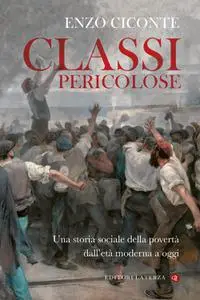 Enzo Ciconte - Classi pericolose