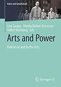 Arts and Power: Policies in and by the Arts