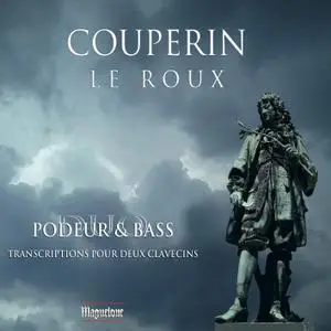 Duo Podeur & Bass - Couperin & Le Roux: Keyboard Works (2020)