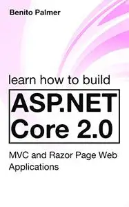 Learn How To Build Asp.net Core 2.0 Mvc And Razor Page Web Applications