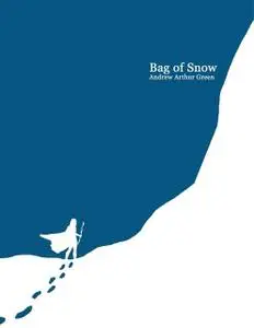 «Bag of Snow» by Andrew Arthur Green