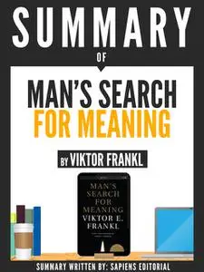 «Summary Of “Man's Search For Meaning – By Viktor Frankl”» by Noor Us Sabah Tauqeer
