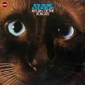 Bob Crosby & The Bob Cats - Return Of The Bobcats (2023) [Official Digital Download]