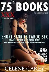 EROTICA:SHORT STORIES TABOO SEX ROMANCE BUNDLE DIRTY GROUP BOOKS