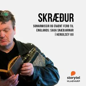«Skræður: 32 – Sonarmissir og óvænt ferð til Englands: Saga Snæbjarnar í Hergilsey III» by Illugi Jökulsson