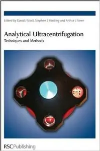 Analytical Ultracentrifugation: Techniques and Methods by David Scott