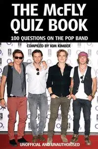 «The McFly Quiz Book» by Kim Kimber