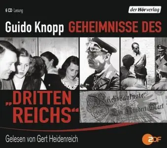 Guido Knopp - Geheimnisse des Dritten Reichs