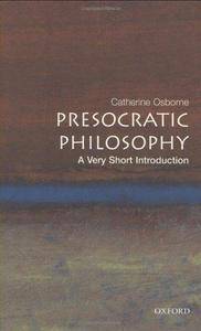 Presocratic Philosophy: A Very Short Introduction (Repost)
