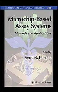 Microchip-Based Assay Systems: Methods and Applications (Repost)