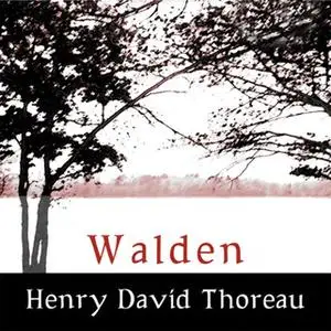 «Walden» by Henry David Thoreau