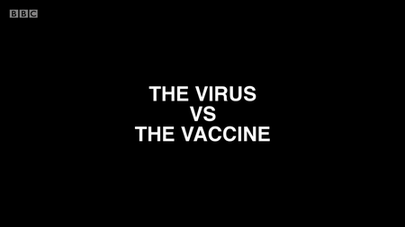 BBC Panorama  - The Virus vs the Vaccine (2021)