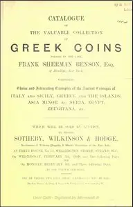 Catalogue of the Valuable Collection of Greek Coins. Formed by the late Frank Sherman Benson, Esq.