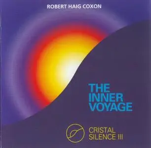 Robert Haig Coxon - Cristal Silence III - The Inner Voyage 1991