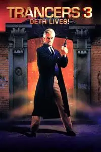 Trancers 3: Deth Lives (1992)