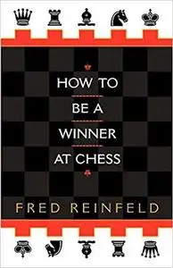 How to be a Winner at Chess