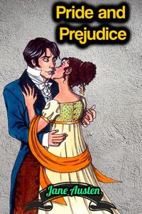 «Pride and Prejudice – Jane Austen» by Jane Austen