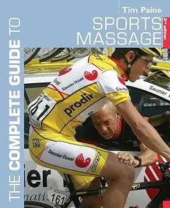 The Complete Guide to Sports Massage, 2nd Edition