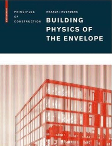 Building Physics of the Envelope : Principles of Construction