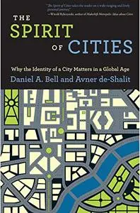 The Spirit of Cities: Why the Identity of a City Matters in a Global Age (Repost)