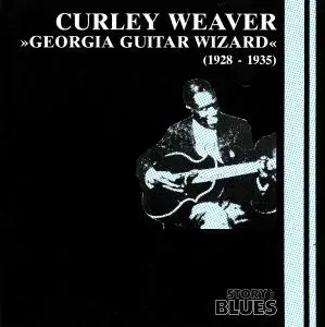Curley Weaver - Georgia Guitar Wizard: 1928-1935 (1992)