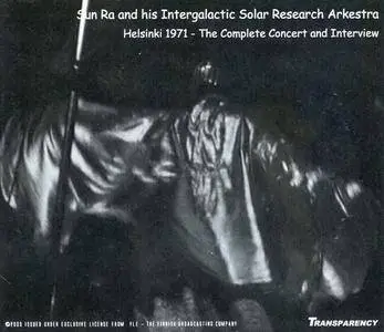 Sun Ra & His Intergalactic Solar Research Arkestra - Helsinki 1971: The Complete Concert (2009) {2CD Set Transparency 0314}