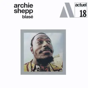 Archie Shepp - Blasé (Remastered) (1969/2023) [Official Digital Download 24/96]