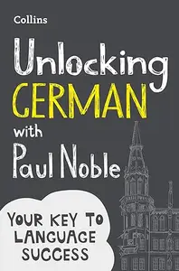 Unlocking German with Paul Noble: Your Key to Language Success