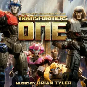 Brian Tyler - Transformers One Soundtracks (2024)