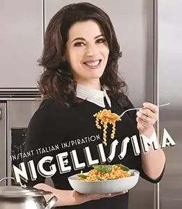 Nigellissima : instant Italian inspiration (Repost)