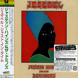 Justin Hinds And The Dominoes - Jezebel + Just In Time (2004) {2007, Japanese Edition, Remastered}