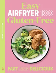 Easy Air Fryer Gluten-Free : Fast and Delicious
