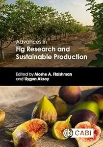 Advances in Fig Research and Sustainable Production