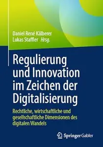Regulierung und Innovation im Zeichen der Digitalisierung