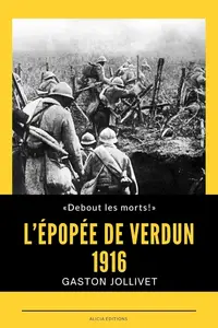 Gaston Jollivet, "L'épopée de Verdun, 1916"