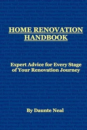 Home Renovation Handbook: Expert Advice for Every Stage of Your Renovation Journey